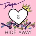 Hide Away by Daya